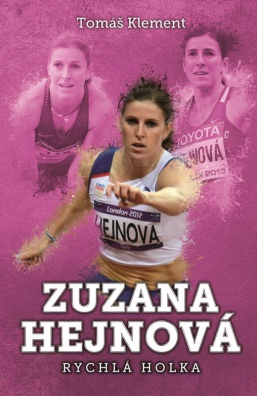 Zuzana Hejnová: rychlá holka