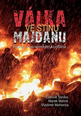 Válka ve stínu Majdanu