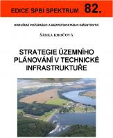 82. Strategie územního plánování v technické infrastruktuře