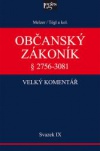 Občanský zákoník - velký komentář - Svazek IX - § 2894-3081 Závazky z deliktů a z jiných právních