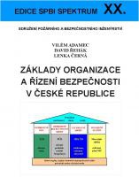 Základy organizace a řízení bezpečnosti v české republice XX.