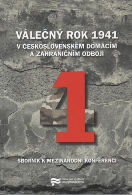 Válečný rok 1941 v Československém domácím a zahraničním odboji