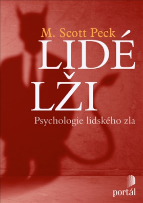 Lidé lži - Psychologie lidského zla
