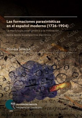 Las formaciones parasintéticas en el español moderno (1726–1904). La morfología paradigmática