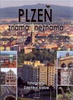 Plzeň známá neznámá