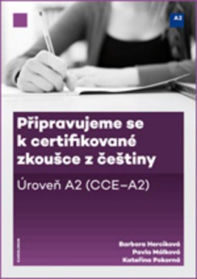 Připravujeme se k certifikované zkoušce z češtiny, úroveň A2