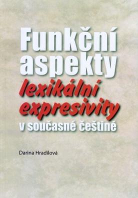 Funkční aspekty lexikální expresivity v současné češtině