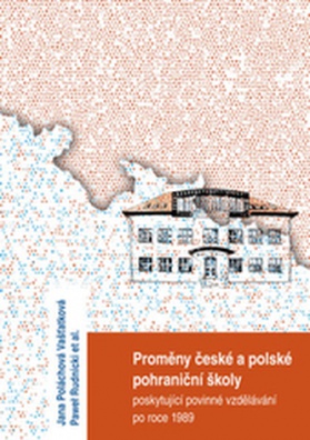 Proměny české a polské pohraniční školy poskytující povinné vzdělávání po roce 1989