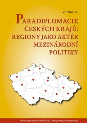 Paradiplomacie českých krajů: Regiony jako aktér mezinárodní politiky