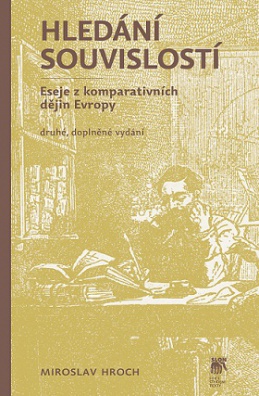 Hledání souvislostí. Eseje z komparativních dějin Evropy - 2. vydání
