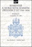 Komentář k moravským zemským zřízením z let 1516-1604 - Svazek II. Články 75-190
