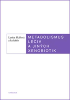 Metabolismus léčivých a jiných xenobiotik, 2. vydání