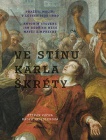 Ve stínu Karla Škréty. Pražští malíři v letech 1640-1680