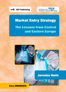 Market Entry Strategy: The Lessons from Central and Eastern Europe