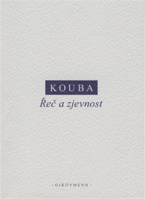 Kouba - Řeč a zjevnost