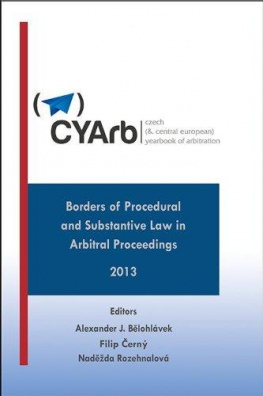 Czech (& Central European) Yearbook of Arbitration - Borders of Procedural and Substantive Law -2013