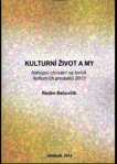 Kulturní život a my
