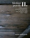 Hledání pravdy II.