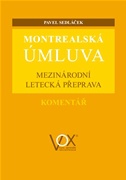 Montrealská úmluva – Mezinárodní letecká přeprava. Komentář