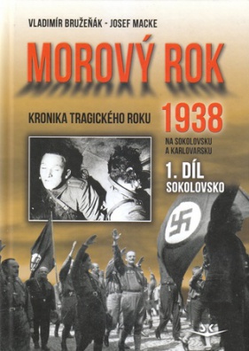 Morový rok 1938 na Sokolovsku a Karlovarsku - 1. díl Sokolovsko