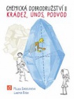 Chemická dobrodružství II - Krádež, únos, podvod