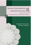 Krajiny prostřených i prázdných stolů II.