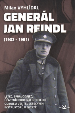 Generál Jan Reindl (1902 - 1981)