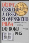 Dějiny českého a československého práva do roku 1945, 3. vyd