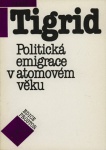 Politická emigrace v atomovém věku