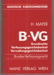 Das österreichische Bundes- Verfassungsrecht. Kurzkommentar