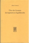 Über die Grenzen des legislativen Zugriffrechts