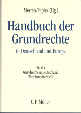 Handbuch der Grundrechte in Deutschland und Europa Band V