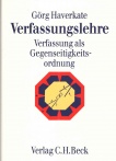 Verfassungslehre. Verfassung als Gegenseitigkeitsordnung
