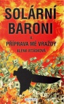 Solární baroni - příprava mé vraždy