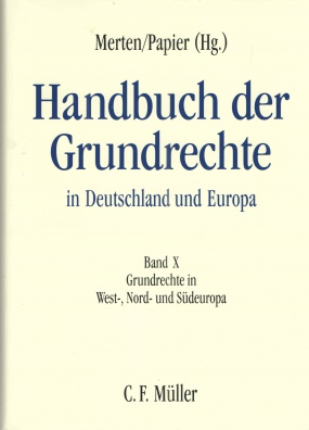 Handbuch der Grundrechte in Deutschland und Europa Band X.
