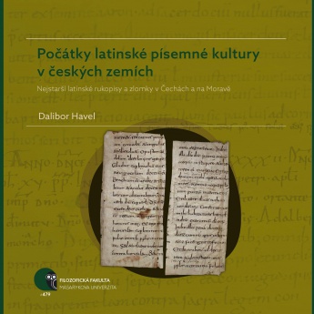 Počátky latinské písemné kultury v českých zemích - Nejstarší latinské rukopisy a zlomky v Čechách