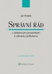 Správní řád s výkladovými poznámkami a vybranou judikaturou - 5. aktualizované vydání