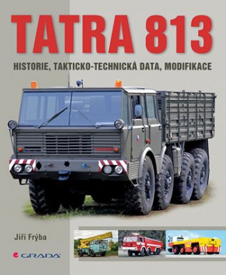 Tatra 813 historie, takticko-technická data, modifikace