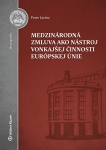 Medzinárodná zmluva ako nástroj vonkajšej činnosti Európskej únie