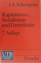 Kapitalismus, Sozialismus und Demokratie. 7. Aufl.