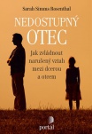 Nedostupný otec - Jak zvládnout narušený vztah mezi dcerou a otcem