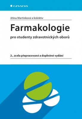 Farmakologie pro studenty zdravotnických oborů, 2., zcela přepracované a doplněné vydání
