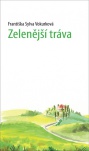 Zelenější tráva