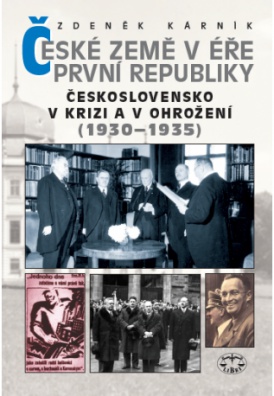 České země v éře První republiky - Československo v krizi a ohrožení (1930 - 1935)