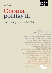 Obrana politiky II. - Přednášky z let 1994-2018