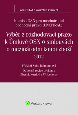 Výběr z rozhodovací praxe k Úmluvě OSN o smlouvách o mezinárodní koupi zboží (2012)