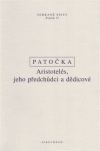 Patočka - Aristotelés, jeho předchůdci a dědicové