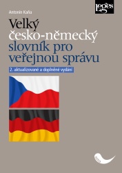 Velký česko-německý slovník pro veřejnou správu - 2. aktualizované a doplněné vydání