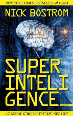 Superinteligence - Až budou stroje chytřejší než lidé - 2. vydání