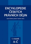 Encyklopedie českých právních dějin - I. svazek A-Č